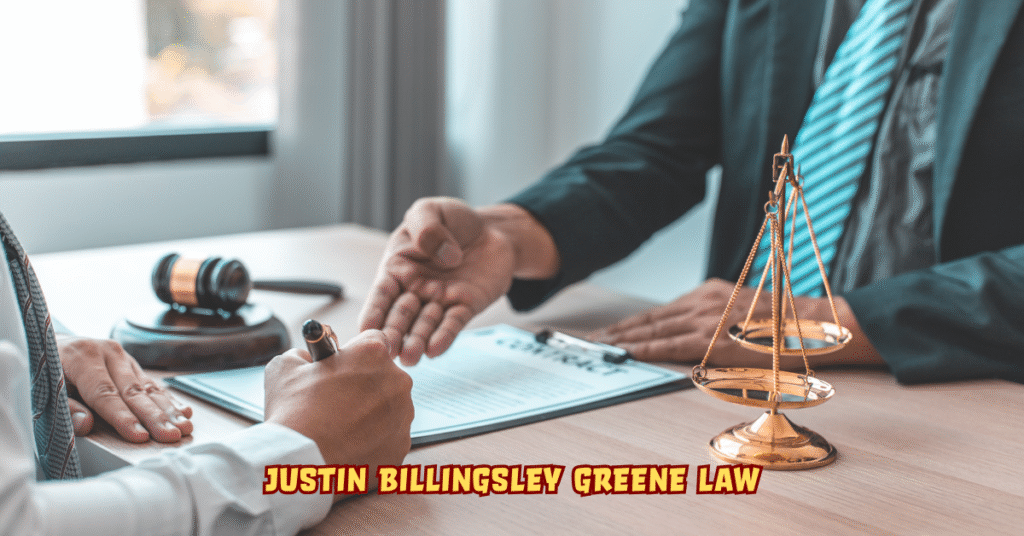 “Justin Billingsley and Greene Law: A Comprehensive Guide to Modern Legal Practice”