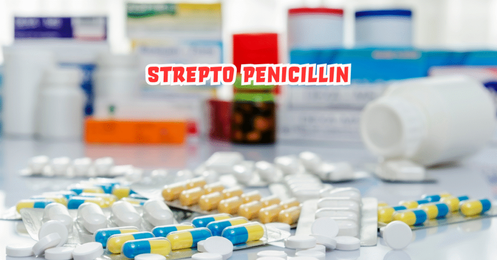 Strepto Penicillin