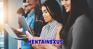 “Hentainexus: Origins, Evolution, and the Cultural Impact of a Digital Nexus”