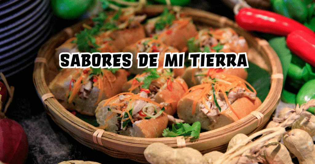 sabores de mi tierra